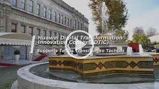 Huawei Digital Transformation Innovation Contest DTIC Supports Telcos Transition to Techcos [upl. by Rivera]