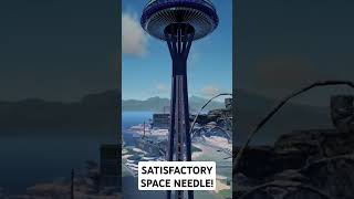 Satisfsctory Space Needle  satisfactoryvideos coffeestainstudios satisfactory [upl. by Galen]