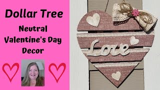 Neutral Valentines Day DecorValentines Day CraftDollar Tree Valentines Day DIYLove Wall Decor [upl. by Ecyoj455]