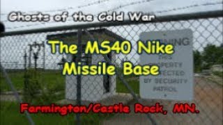 Ghosts of the Cold War Nike Missile Base Farmington MN [upl. by Yssej]