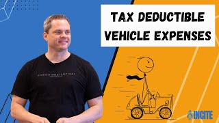 What vehicle expenses are tax deductible  Incite Tax [upl. by Cross]