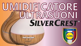 Diffusore Ultrasuoni di Aromi ed Umidificatore by LIDL A cosa serve  Recensione e Test [upl. by Torrence]