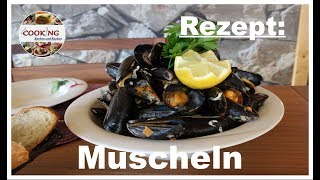 Muscheln Seemanns Art Miesmuscheln in Weißwein zubereiten Rezept schnell und einfach [upl. by Horatia]