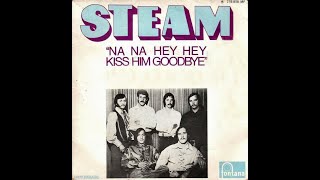 Steam  Na Na Hey Hey Kiss Him Goodbye HDLyrics [upl. by Urson]