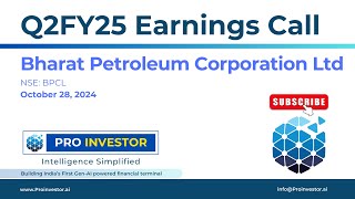 Bharat Petroleum Corporation Ltd  Q2FY25  Earnings Conference Call  ProInvestor AI [upl. by Julianne239]