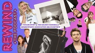 TAYLOR SWIFT amp THE GOLDEN COACHELLA HOMEOWNERS ASSOCIATION ABLUM REVIEW  REWIND The Podcast [upl. by Nomrah]