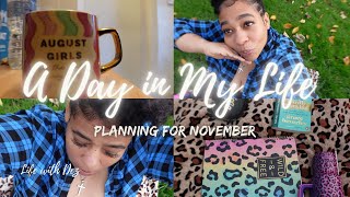 A Day in My Life  Plannning for November Productivity Vlog  No Excuses November 🙏🏽 [upl. by Roswald117]