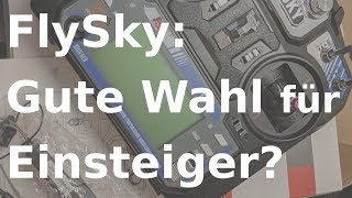 GER FlySky Gute Wahl für Einsteiger Review zu FSi6 und FSia6b FPV Sender und Empfänger Set [upl. by Michel]