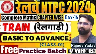 Complete MATHS FOR RRB NTPC Chapter wise DAY16 CHAPTER6 Train based questionsClass01 ntpc [upl. by Aziar]