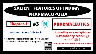 Chapter 1 Salient features of Indian Pharmacopoeia  DPharma 1st year New Syllabus Part3 [upl. by Analat]