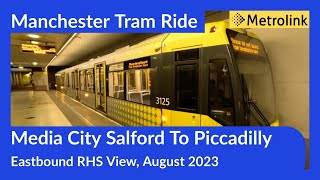 Manchester Metrolink Tram Ride  Media City Salford To Piccadilly City Centre [upl. by Tolliver]