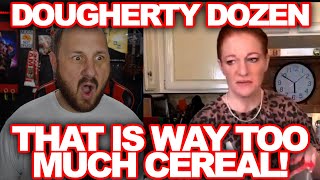 Dougherty Dozen And The MASSIVE Bowls Of Sugar Cereal  A True American Scandal [upl. by Uriisa]