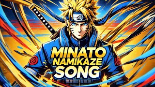 Minato Namikaze  quotFlash Of leafsquot  New Song  Naruto [upl. by Paloma]