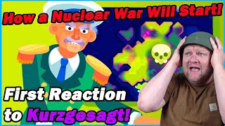 How A Nuclear War Will Start  Minute by Minute  Kurzgesagt  History Teacher Reacts [upl. by Obelia]