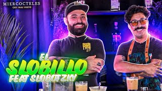 Miercocteles  El Slobillo Feat Slobotzky [upl. by Aciemaj298]