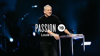 Passion 2019  Louie Giglio session 1 [upl. by Christine257]