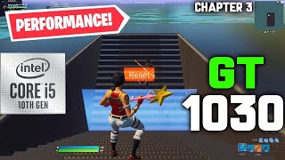 Fortnite Creative  GT 1030 · I5 10400F  Performance Mode 1080p [upl. by Lenuahs856]