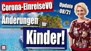 CoronaEinreiseVO Update 030821 Neue Regelungen für Kinder  Rechtsanwältin Nicole Mutschke [upl. by Trebron126]