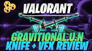 GRAVITATIONAL NEUROBLASTER BUNDLE INSPECTING KNIFE AND VFX VALORANT SKIN  WEAPON SKIN REVIEW [upl. by Tymes]