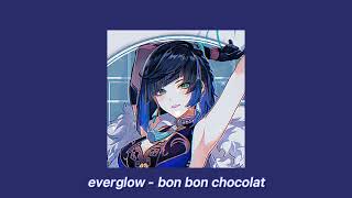 everglow  bon bon chocolat sped up  reverb [upl. by Melan]