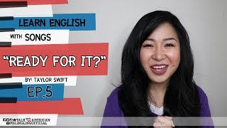 Learn English With Songs เรียนภาษาอังกฤษจากเพลง Ready for It Ep5 [upl. by Ernaline118]