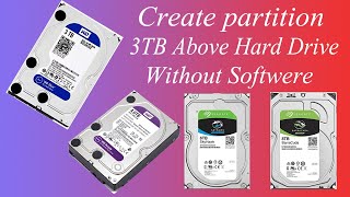 Create Partition 3TB4TB6TB8TB HARD DRIVE WITHOUT SOFTWERE [upl. by Rives791]