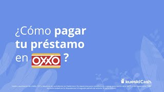 ¿Cómo pagar Kueski Cash en Oxxo [upl. by Mylan]