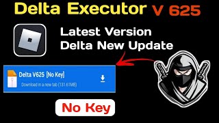 Delta Executor Mobile v625 Version Update  Delta Latest Version amp Delta New Update [upl. by Anorahs]