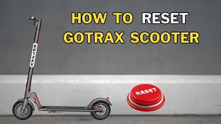 How to Reset GoTrax Scooter in 10 Seconds [upl. by Elaweda165]