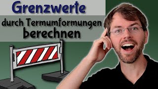 Limes  Grenzwert mit Termumformungen berechnen  Verhalten gegen Unendlich  mit Beispielen erklärt [upl. by Swane]