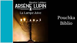 Livre Audio La Lampe Juive  MAURICE LEBLANC [upl. by Narat]