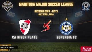 July 23rd WSF Div 3 CA River Plate vs Superbia FC [upl. by Reiniar]