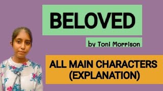 BELOVED by Toni MorrisonMain Characters of Beloved by Toni Morrison ExplanationAPEducationHub [upl. by Arleen246]