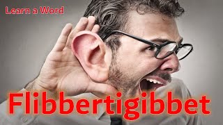 Flibbertigibbet PronunciationMeaningHow to PronounceDefinitionEtymologyOrigin [upl. by Enovad]