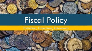 Fiscal Policy  Objectives of Fiscal Policy  Instruments of Fiscal Policy [upl. by Musihc]