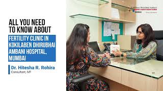 Fertility Clinic at Kokilaben Dhirubhai Ambani Hospital Mumbai [upl. by Bessie266]