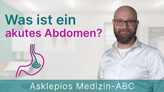 Was ist ein akutes Abdomen  Medizin ABC  Asklepios [upl. by Pimbley]