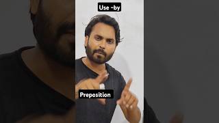 Use by  how to use by  preposition in english grammar learn in english grammar prepositionshorts [upl. by Naitirb]