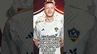 Marco Reus to LA Galaxy contract until December 2025 realmadried soccerteam [upl. by Asamot]