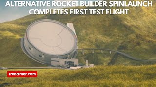 Alternative rocket builder SpinLaunch completes first test flight [upl. by Kensell]