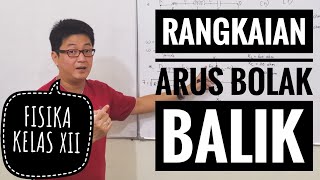 Fisika kelas XII  Rangkaian Arus Bolak Balik RLCpart1 Penjelasan dan Rumus [upl. by Lemej791]