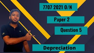 7707 OCT  NOV 2021  Paper 2  Question 5  770722ON  Q5  Cambridge OL AccountingDepreciation [upl. by Nogaem]