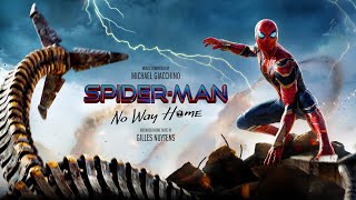 Michael Giacchino  SpiderMan No Way Home Extended Theme Suite by Gilles Nuytens [upl. by Ellecrad713]