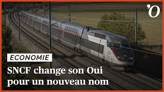 SNCF change son Oui pour un nouveau nom [upl. by Munson]