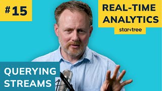 How Do You Query a Stream  Ep 15  RealTime Analytics Podcast [upl. by Inoy341]