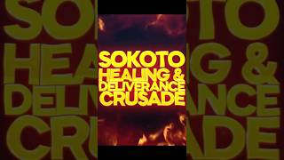 Get ready for the Sokoto Healing and Deliverance Crusade on the 31st to 1st of November 2024 [upl. by Edmond]