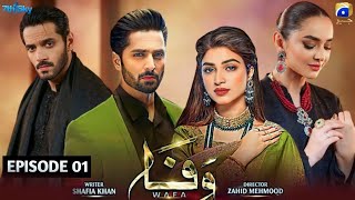 Wafa  Episode 01  Yumna Zaidi  Wahaj Ali  Danish Taimoor  Kinza Hashmi  jszinfo  News [upl. by Homerus479]