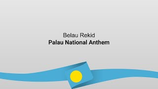 Palau National Anthem  Belau rekid  Lyrics and English Translation [upl. by Yekim596]