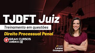 Concurso TJDFT Juiz  Treinamento em questões  Direito Processual Penal com Lorena Ocampos [upl. by Anida]