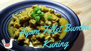 Resep memasak ayam Fillet Bumbu Kuning enak [upl. by Argyle559]